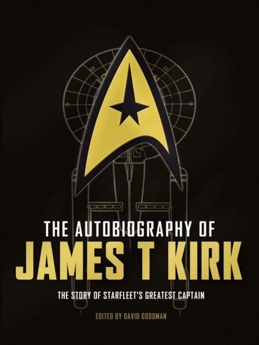 Title details for The Autobiography of James T. Kirk by David A. Goodman - Available